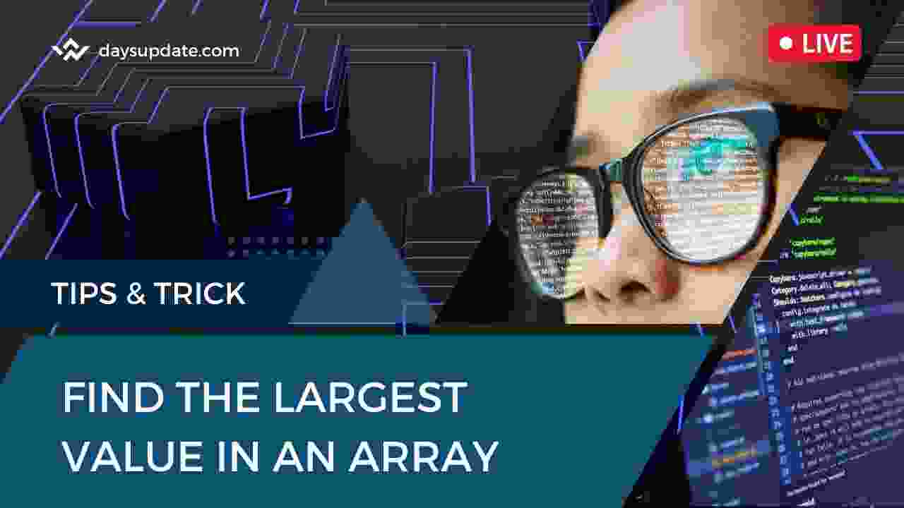 Find the Largest Value in an Array daysupdate